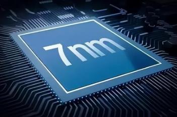 7納米工藝芯片有哪些品牌 7納米工藝芯片有哪些品牌的